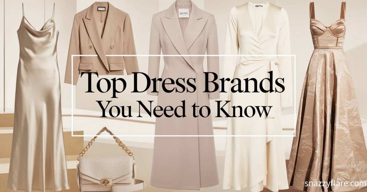 Various elegant dresses and a handbag with text 'Top Dress Brands You Need to Know